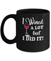 Graduation Masters Degree Gift I Did It Wine Lovers Mug Coffee Mug | Teecentury.com