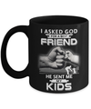 I Asked God For A Best Friend He Sent Me My Kids Mug Coffee Mug | Teecentury.com