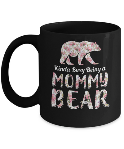 Mommy Bear Dinosaur Kinda Busy Being A Mommybear Mug Coffee Mug | Teecentury.com