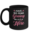 Have No Fear Granny Is Here Mother's Day Gift Mug Coffee Mug | Teecentury.com