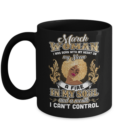 I'm A March Woman Funny Birthday Mug Coffee Mug | Teecentury.com