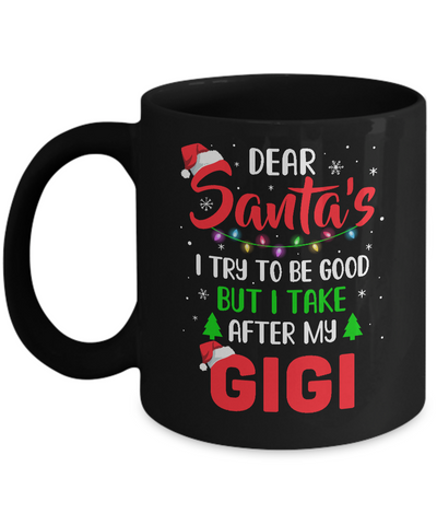 Dear Santa I Tried To Be Good But My Gigi Christmas Kids Mug Coffee Mug | Teecentury.com