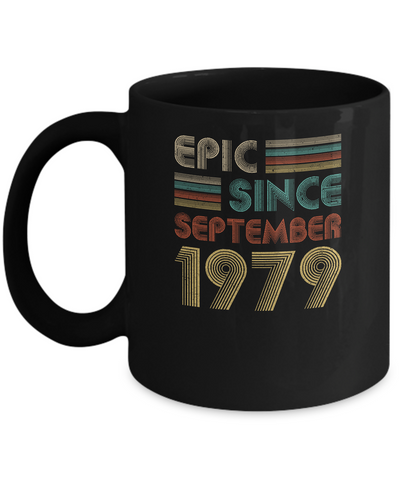 Epic Since September 1979 43th Birthday Gift 43 Yrs Old Mug Coffee Mug | Teecentury.com