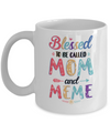 Blessed To Be Called Mom And Meme Mothers Day Gift Mug Coffee Mug | Teecentury.com