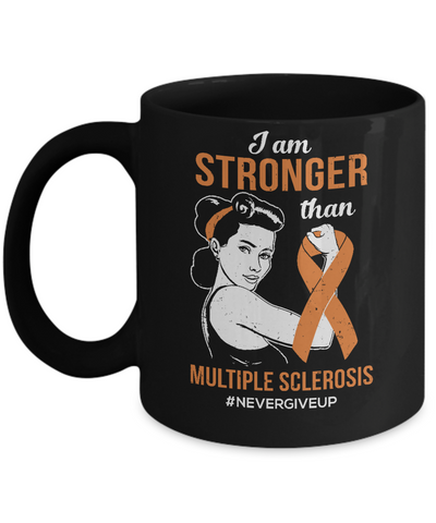 I Am Stronger Than Multiple Sclerosis Awareness Support Mug Coffee Mug | Teecentury.com