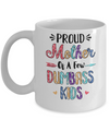 Proud Mother Of A Few Dumbass Kids Colour Mother Gift Mug Coffee Mug | Teecentury.com