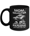 Farmer Mom And Daughter Farming Partners For Life Mothers Day Mug Coffee Mug | Teecentury.com