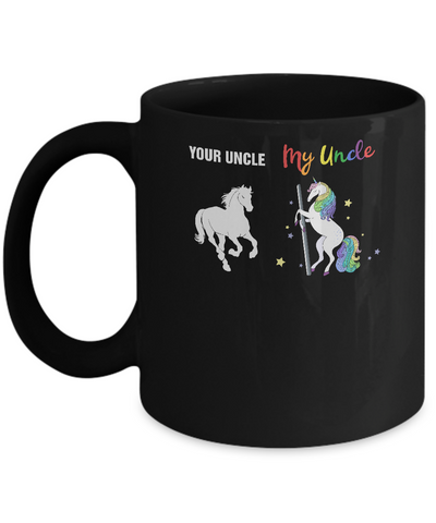 Your Uncle My Uncle Unicorn Funny LGBT Gay Pride Mug Coffee Mug | Teecentury.com