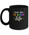 Livin' That 1st Grade Life Fourth Grade Teacher Mug Coffee Mug | Teecentury.com