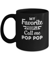 My Favorite People Call Me Pop Pop Fathers Day Gift Mug Coffee Mug | Teecentury.com