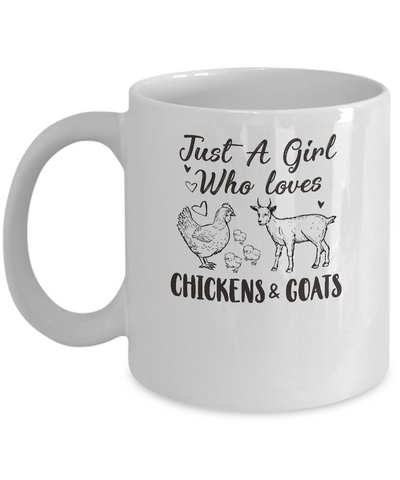 Just A Girl Who Loves Chickens And Goats Farmer Girls Gift Mug Coffee Mug | Teecentury.com