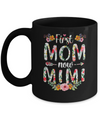 First Mom Now Mimi Funny New Mimi Mother's Day Gifts Mug Coffee Mug | Teecentury.com