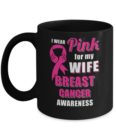 I Wear Pink For My Wife Breast Cancer Husband Mug Coffee Mug | Teecentury.com