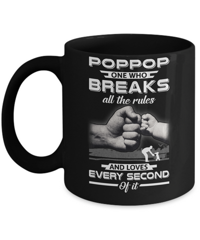 Poppy One Who Breaks All The Rules And Loves Every Second Of It Mug Coffee Mug | Teecentury.com