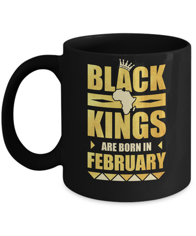 Black Kings Are Born In February Birthday Mug Coffee Mug | Teecentury.com