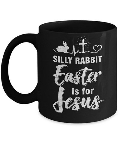 Christian Silly Rabbit Easter Is For Jesus Gift Mug Coffee Mug | Teecentury.com