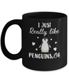 Funny Penguin Gift I Just Really Like Penguins OK Mug Coffee Mug | Teecentury.com
