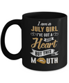 I Am A July Girl I've Got A Good Heart Birthday Mug Coffee Mug | Teecentury.com