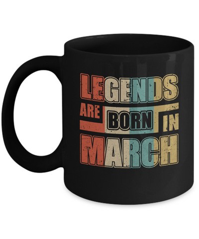 Classic Vintage Legends Are Born In March Birthday Mug Coffee Mug | Teecentury.com