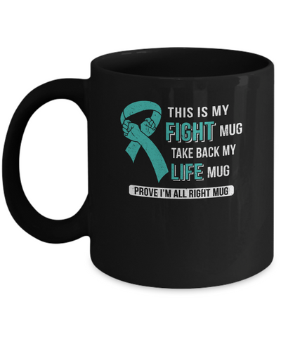 This Is My Fight Ovarian Cancer Awareness Mug Coffee Mug | Teecentury.com