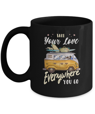 Take Your Love Everywhere You Go Couple Mug Coffee Mug | Teecentury.com