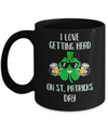 I Love Getting Head On St. Patrick's Day Funny Beer Mug Coffee Mug | Teecentury.com