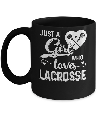 Just A Girl Who Loves Lacrosse Mug Coffee Mug | Teecentury.com