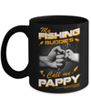 My Fishing Buddies Call Me Pappy Mug Coffee Mug | Teecentury.com