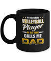 My Favorite Volleyball Player Calls Me Dad Volleyball Mug Coffee Mug | Teecentury.com