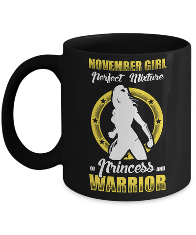 November Girl Perfect Mixture Of Princess And Warrior Mug Coffee Mug | Teecentury.com