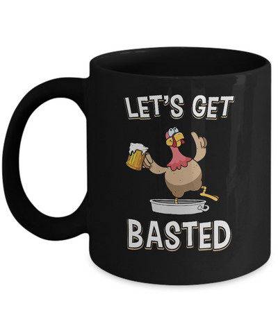 Let's Get Basted Funny Beer Turkey Thanksgiving Mug Coffee Mug | Teecentury.com