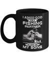 I Asked God For A Fishing Partner He Sent Me My Sons Mug Coffee Mug | Teecentury.com