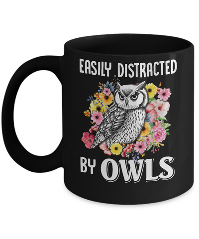 Easily Distracted By Owls Mug Coffee Mug | Teecentury.com