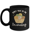 Don't Talk To Me I'm Counting Funny Knitting Crochet Mug Coffee Mug | Teecentury.com