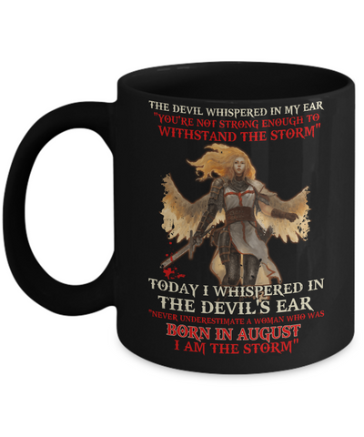 The Devil Whispered A Woman Who Was Born In August The Storm Mug Coffee Mug | Teecentury.com