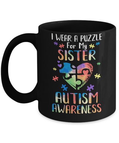 I Wear A Puzzle For My Sister Autism Awareness Mug Coffee Mug | Teecentury.com