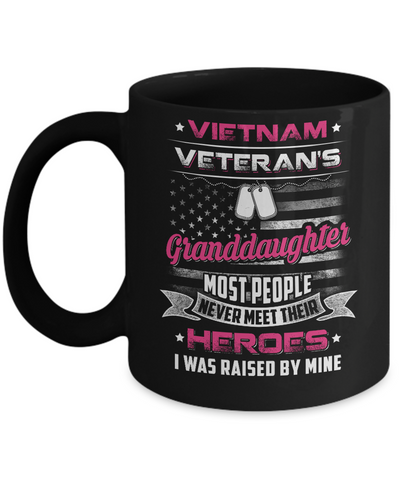 Vietnam Veteran's Granddaughter I Was Raised By Mine Mug Coffee Mug | Teecentury.com