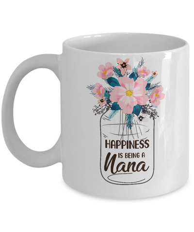 Happiness Is Being Nana Life Flower Nana Gifts Mug Coffee Mug | Teecentury.com