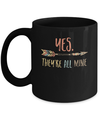 Yes They're All Mine Mug Coffee Mug | Teecentury.com