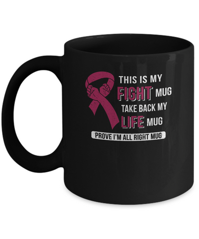 This Is My Fight Multiple Myeloma Awareness Mug Coffee Mug | Teecentury.com