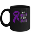 His Fight Is My Fight Alzheimers Pancreatic Cancer Awareness Mug Coffee Mug | Teecentury.com