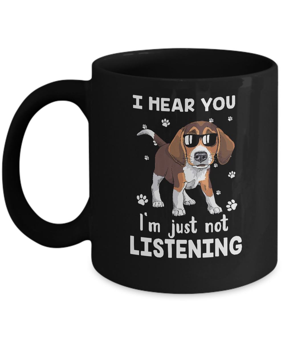 I Hear You I'm Just Not Listening Funny Beagle Mug Coffee Mug | Teecentury.com