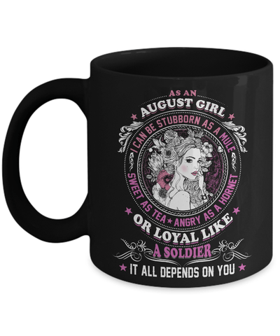 As An August Girl I Can Be Stubborn As A Mule Mug Coffee Mug | Teecentury.com