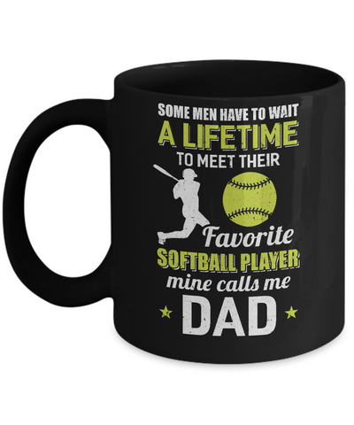 Funny My Favorite Softball Player Calls Me Dad Mug Coffee Mug | Teecentury.com