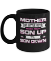 Mother Of Little Boys Work From Son Up 'Til Son Down Mug Coffee Mug | Teecentury.com