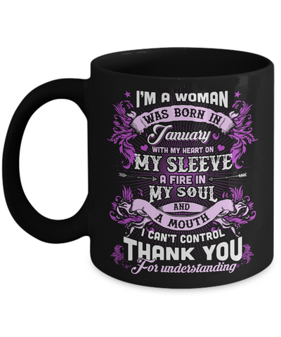 I'm A Woman Was Born In January With My Heart Birthday Mug Coffee Mug | Teecentury.com