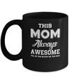 Funny Mothers Day Gift From Son Mom Always Awesome Mug Coffee Mug | Teecentury.com