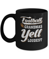 Football Grandmas Yell Loudest Mug Coffee Mug | Teecentury.com
