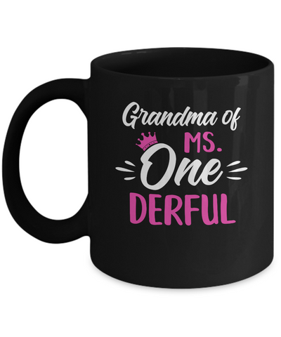 Grandma Of Ms Onederful 1st Birthday Party Costumes Gifts Mug Coffee Mug | Teecentury.com