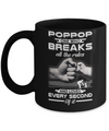 PopPop One Who Breaks All The Rules And Loves Every Second Of It Mug Coffee Mug | Teecentury.com